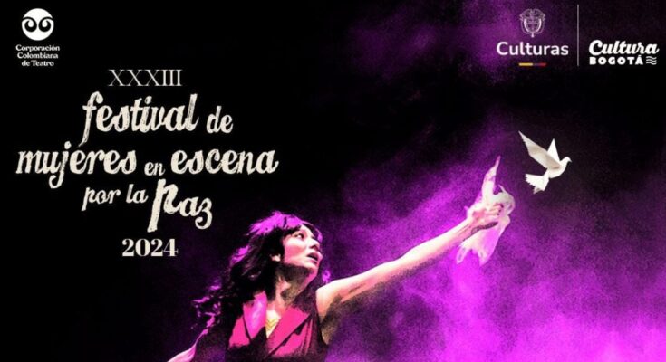 Alístese para el XXXIII festival de teatro mujeres en escena por la paz 2024 Alístese para el XXXIII festival de teatro mujeres en escena por la paz 2024