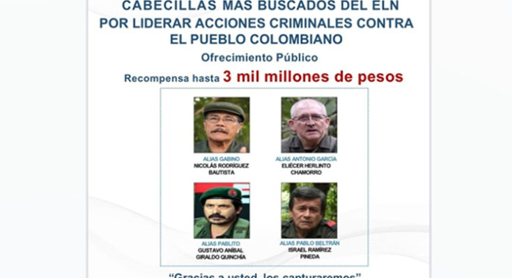 Recompensa por los cabecillas del Eln y los más buscados en el Catatumbo Recompensa por los cabecillas del Eln y los más buscados en el Catatumbo